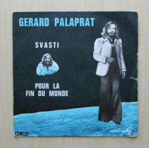 GERARD PALAPRAT - SVASTI. POUR LA FIN DU MONDE. (Single Vinilo)