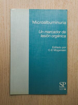 MICROALBUMINURIA. Un marcador de lesión orgánica