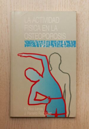 LA ACTIVIDAD FÍSICA EN LA OSTEOPOROSIS