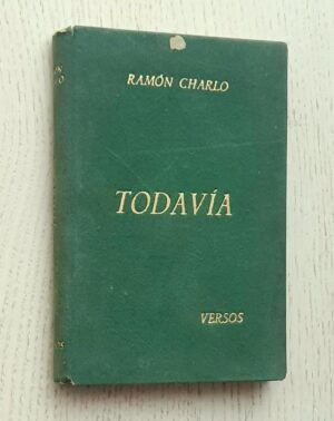 TODAVÍA. Versos