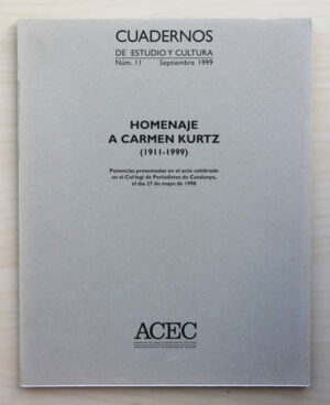 HOMENAJE A CARMEN KURTZ (1911-1999)