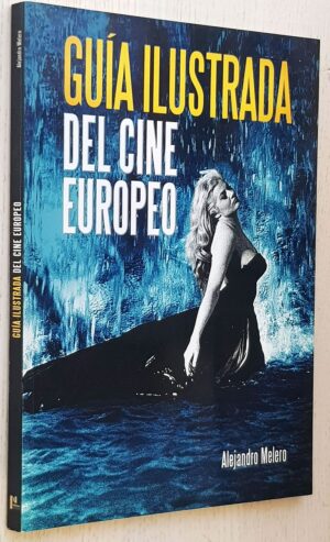 GUÍA ILUSTRADA DEL CINE EUROPEO