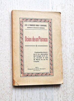 OCIOS DE UN PÁRROCO (edición de 1911)