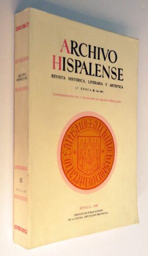 ARCHIVO HISPALENSE. Revista histórica, literaria y artística. 1ª Época, año 1887. Tomo III. (Facsímil)