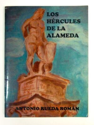 LOS HÉRCULES DE LA ALAMEDA
