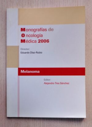 MELANOMA. (Monografías de Oncología Médica)