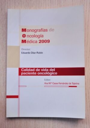CALIDAD DE VIDA DEL PACIENTE ONCOLÓGICO. (Monografías de Oncología Médica 2007)