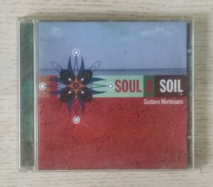 GUSTAVO MONTESANO – SOUL & SOIL (CD music)