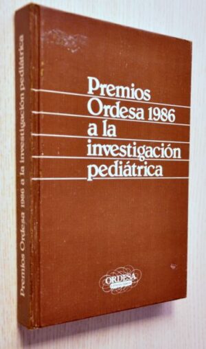 PREMIOS ORDESA 1986 A LA INVESTIGACIÓN PEDIÁTRICA