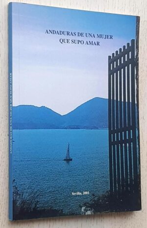 ANDADURAS DE UNA MUJER QUE SUPO AMAR (Madre Mercedes Trullás)
