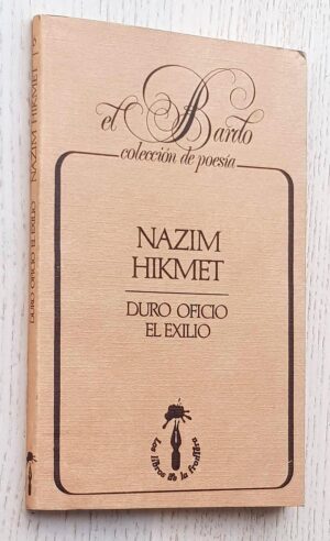 DURO OFICIO EL EXILIO (Col. de Poesía El Bardo, 6)