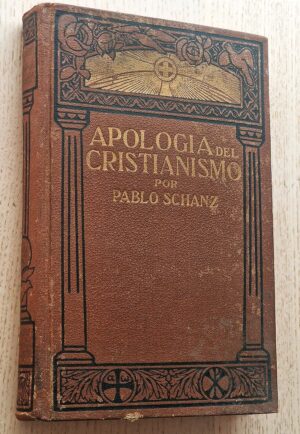 APOLOGÍA DEL CRISTIANISMO VI. Tercera parte: JESUCRISTO Y LA IGLESIA. Volumen segundo