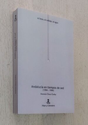 ANDALUCÍA EN TIEMPOS DE SED (1994-1996)