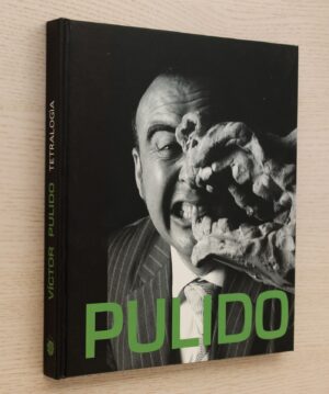 PULIDO, 2003-2006. Tetralogía