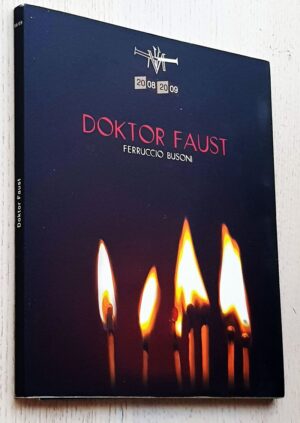 DOKTOR FAUST. Poesía para música en dos prólogos, dos intermedios y tres cuadros (con libreto bilingüe alemán-español)