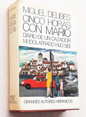 CINCO HORAS CON MARIO - DIARIO DE UN CAZADOR - MI IDOLATRADO HIJO SISI