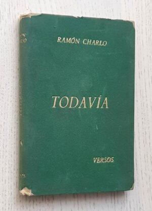 TODAVÍA. Versos