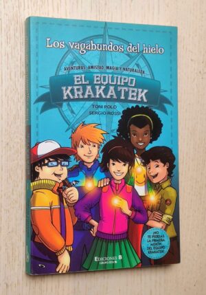 EL EQUIPO KRAKATEK. 1. Los vagabundos del hielo