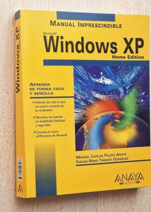 WINDOWS XP Home Edition. MANUAL IMPRESCINDIBLE