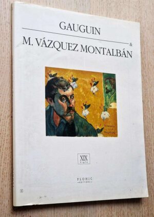 GAUGUIN & M. VAZQUEZ MONTALBAN (col. Museos Secretos)