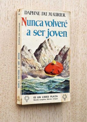 NUNCA VOLVERÉ A SER JOVEN
