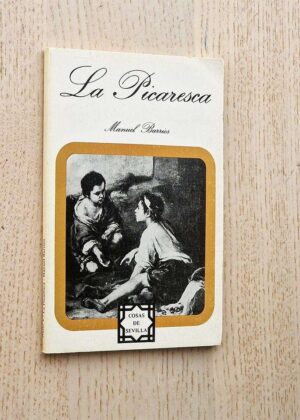 LA PICARESCA (Col. Cosas de Sevilla, 1)
