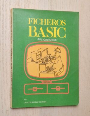 FICHEROS BASIC. Aplicaciones