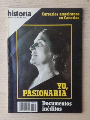 YO, PASIONARIA. Documentos inéditos (Historia 16 nº 165)
