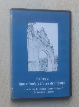 MAIRENA: UNA MIRADA A TRAVÉS DEL TIEMPO (DVD)