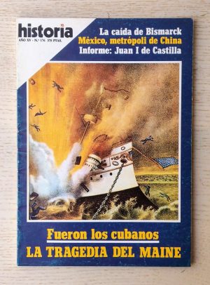 LA TRAGEDIA DEL MAINE. Fueron los cubanos (Historia 16 nº 176)
