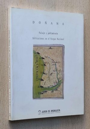 DOÑANA. Paisaje y poblamiento. Edificaciones en el Parque Nacional