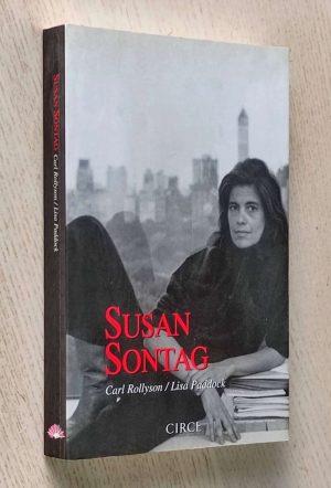 SUSAN SONTAG. La creación de un icono