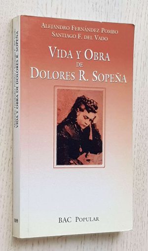 VIDA Y OBRA DE DOLORES R. SOPEÑA