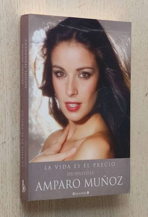 LA VIDA ES EL PRECIO. Memorias