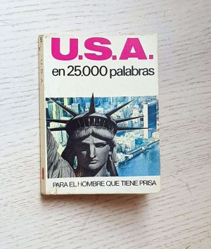 U.S.A. EN 25.000 PALABRAS (25000 / Bruguera, Col. Para el hombre que tiene prisa)