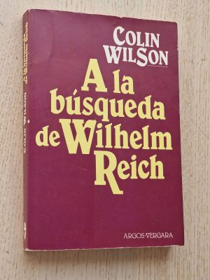 A LA BÚSQUEDA DE WILHELM REICH