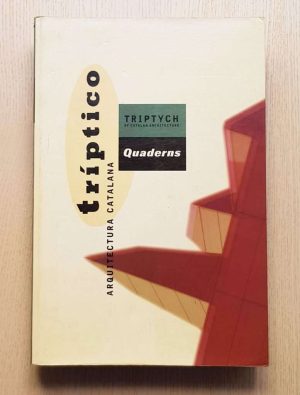QUADERNS, nº 207-208-209. TRÍPTICO, ARQUITECTURA CATALANA / TRIPTYCH, CATALAN ARCHITECTURE. (Text español / english)