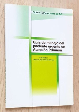 GUÍA DE MANEJO DEL PACIENTE URGENTE EN ATENCION PRIMARIA