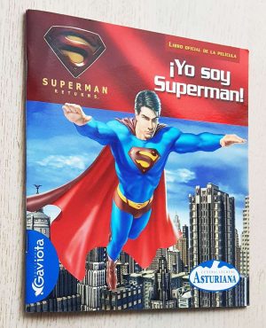 YO SOY SUPERMAN. Superman returns. Libro oficial de la pelicula (ed. Gaviota)