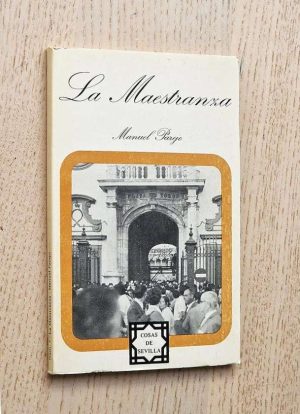 LA MAESTRANZA (Col. Cosas de Sevilla, 7)