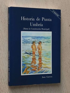 HISTORIA DE PUNTA UMBRÍA (hasta la Consitución Municipal)