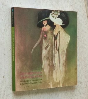 DEL MODERNISMO A LAS VANGUARDIAS. Dibujos de la colección de la Fundación Francisco Godia