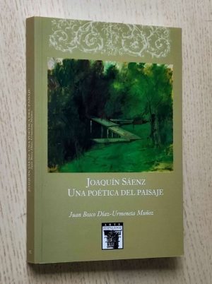 JOAQUÍN SÁENZ, UNA POÉTICA DEL PAISAJE