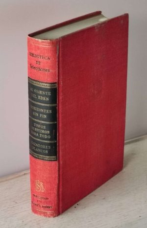 BIBLIOTECA DE SELECCIONES volumen III (1958): Al oriente del Edén - Horizontes sin fin - Todos servimos para todo - Cazadores blancos