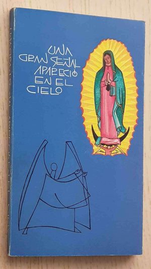 UNA GRAN SEÑAL APARECIÓ EN EL CIELO. Como símbolo del amor materno que une al Pueblo de Dios