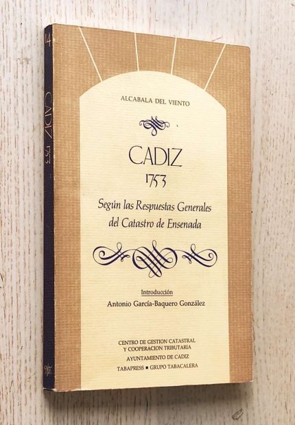 CÁDIZ 1753 según las respuestas generales del Catastro de Ensenada
