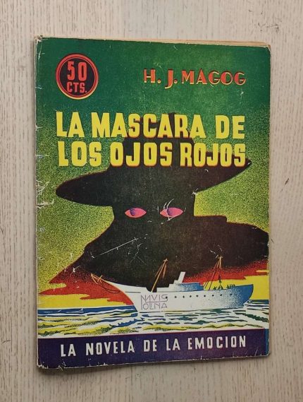 LA MÁSCARA DE LOS OJOS ROJOS (Col. La Novela de la Emoción, año 1935)