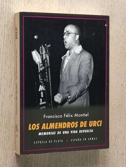 LOS ALMENDROS DE URCI. Memorias de una vida revuelta