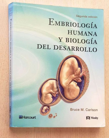 EMBRIOLOGÍA HUMANA Y BIOLOGÍA DEL DESARROLLO