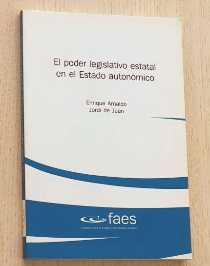 EL PODER LEGISLATIVO ESTATAL EN EL ESTADO AUTONÓMICO
